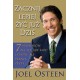 Joel Osteen "Zacznij lepiej żyć już dziś. 7 sposobów na to, aby móc cieszyć się pełnią życia"