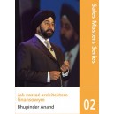  Sales Maters Series 02 Bhupinder Anand "Jak zostać architektem finansowym"